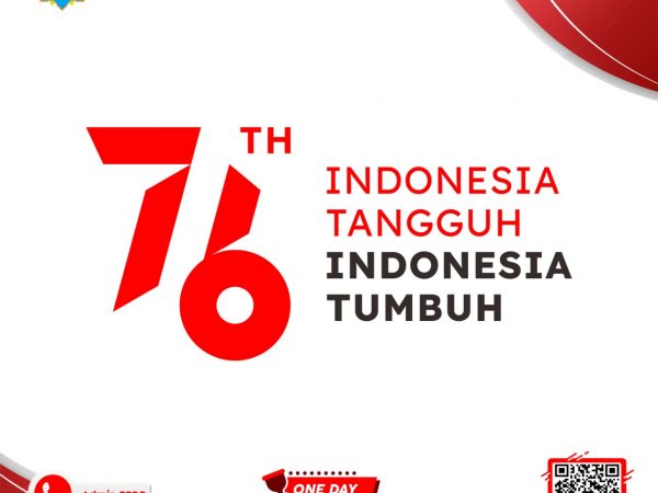 HUT RI ke-76 INDONESIA TANGGUH, INDONESIA TUMBUH